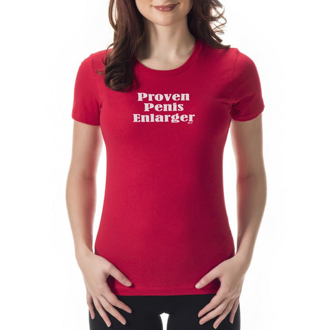 Proven Penis Enlarger Girls T-Shirt