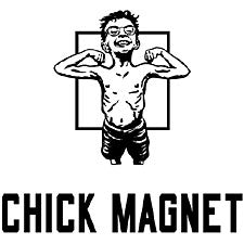 Chick Magnet T-Shirt