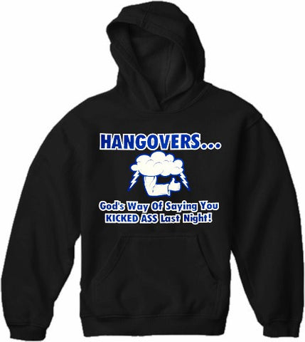 Drinking Sweatshirts - Hangovers You Kicked Ass Last Night Hoodie