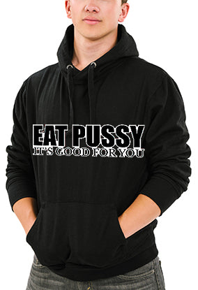 Eat Pus*y Hoodie