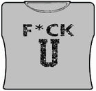 F*CK U Girls T-Shirt