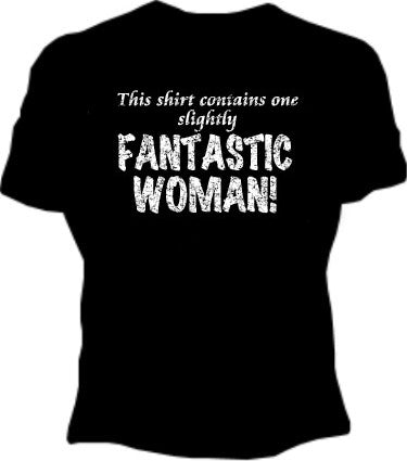 Fantastic Woman! Girls T-Shirt