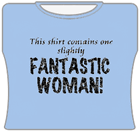 Fantastic Woman! Girls T-Shirt