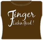 Finger Lickin Good! Girls T-Shirt