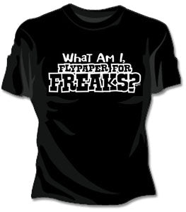 Fly Paper For Freaks Girls T-Shirt