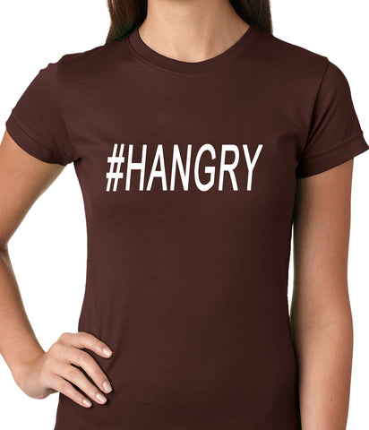 Hangry #Hangry Ladies T-shirt