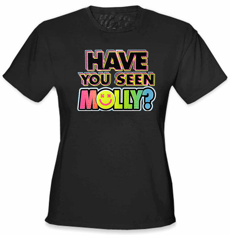 Have You Seen Molly? Girl's T-Shirt