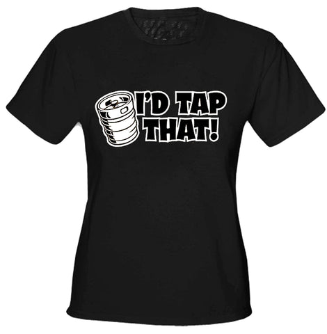 I'd Tap That Girls T-Shirt