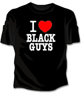 I Love Black Guys Girls T-Shirt