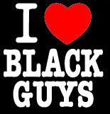 I Love Black Guys Girls T-Shirt