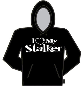 I Love My Stalker Hoodie