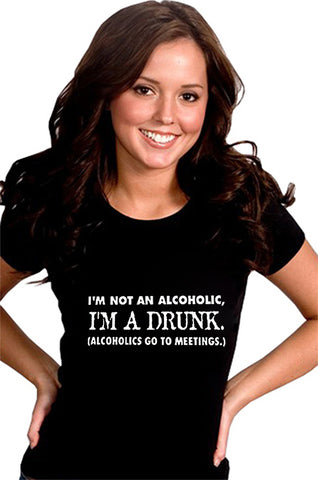 I'm A Drunk Girls T-Shirt