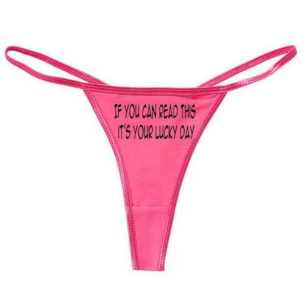 https://www.bewild.com/cdn/shop/products/if-you-can-read-this-it-s-your-lucky-day-thong-61.jpg?v=1506473868