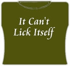 It Can't Lick Itself Girl's T-Shirt