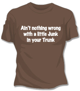 Junk In Your Trunk Girls T-Shirt