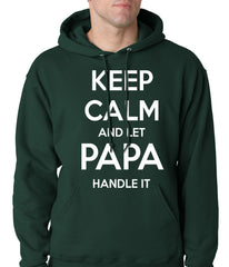 Keep Calm and Let Papa Handle It Hoodie