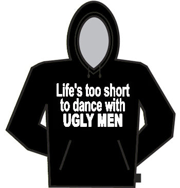 Life's Too Short Hoodie