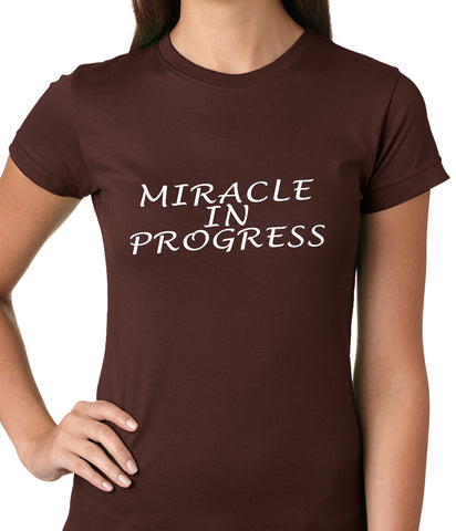 Miracle In Progress Ladies T-shirt