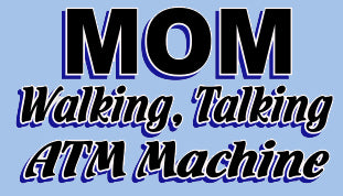 Mom Walking ATM Girls T-Shirt