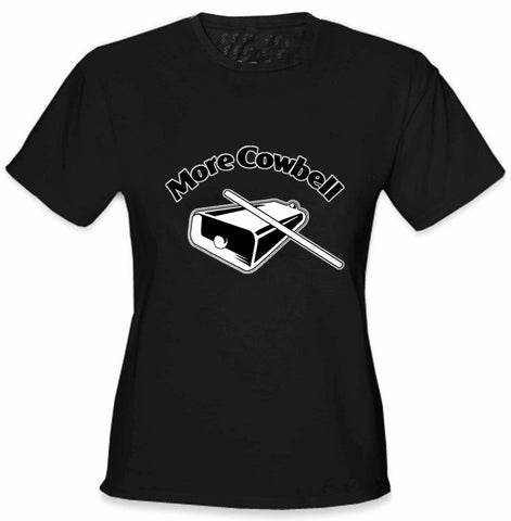 More Cowbell Girls T-Shirt