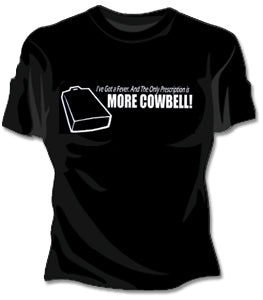 More Cowbell Girls T-Shirt 