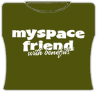 Myspace Friend With Benefits Girls T-Shirt