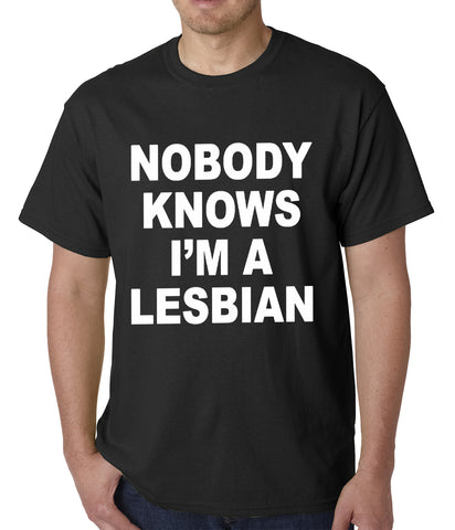 Nobody Knows I'm A Lesbian T-Shirt 