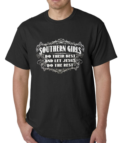 Southern Girls Do Their Best Mens T-shirt