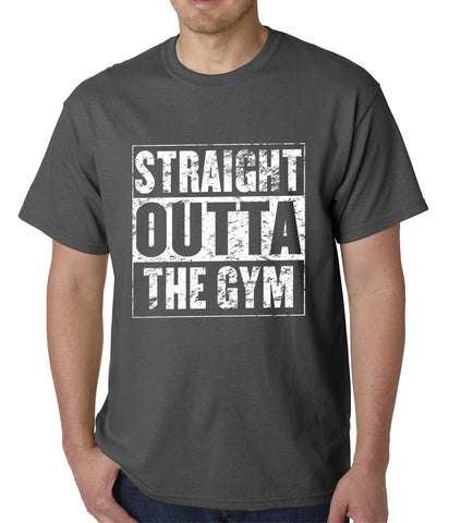 Straight Outta The Gym Mens T-shirt