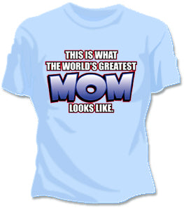 The Worlds Greatest Mom Girls T-Shirt