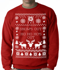 Ugly Christmas Sweater Snows Out Ho Ho Hos Out Adult Crewneck