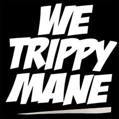 We Trippy Mane Adult Hoodie