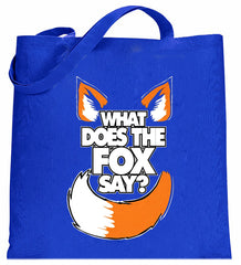 What Does The Fox Say? Canvas Tote Bag