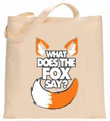 What Does The Fox Say? Canvas Tote Bag